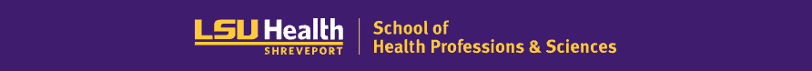 LSUHS: School of Health Professions and Sciences